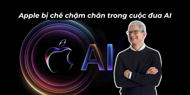 Apple bị chê chậm chân trong cuộc đua AI