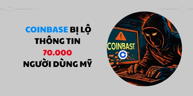 Coinbase rò rỉ data KYC 70.000 user Mỹ