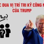 Cuộc đua vị trí Tri kỷ công nghệ của Trump