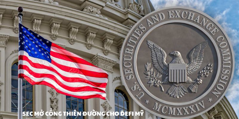 SEC chính thức mở cổng thiên đường cho DeFi Mỹ