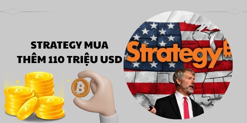 Strategy Mua thêm 110 triệu USD