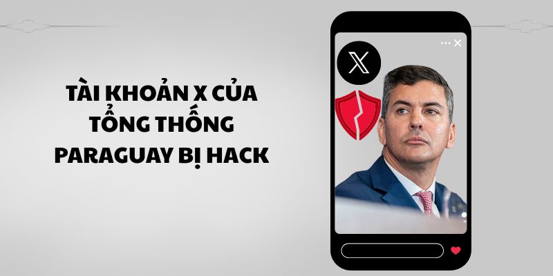 : Tài khoản X của Tổng thống Paraguay bị tin tặc chiếm quyền
