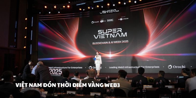 Việt Nam đón thời điểm vàng Web3 