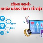 Công nghệ thay đổi cách tiếp cận y tế